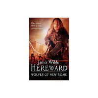 Transworld publishers ltd Hereward: Wolves of New Rome (häftad, eng)