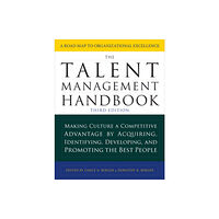 McGraw-Hill Education The Talent Management Handbook, Third Edition: Making Culture a Competitive Advantage by Acquiring, Identifying, Develop...