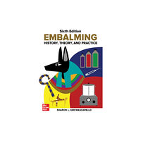 McGraw-Hill Education Embalming: History, Theory, and Practice, Sixth Edition (inbunden, eng)