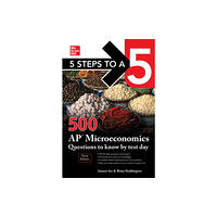 McGraw-Hill Education 5 Steps to a 5: 500 AP Microeconomics Questions to Know by Test Day, Third Edition (häftad, eng)