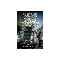 Austin Macauley Publishers Snakeskin Shoes & the Number 30 Bus (häftad, eng)