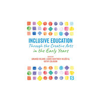 Sage Publications Ltd Inclusive Education Through the Creative Arts in the Early Years (häftad, eng)