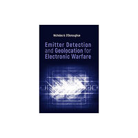 Artech House Publishers Emitter Detection and Geolocation for Electronic Warfare (inbunden, eng)