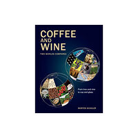 Troubador Publishing Coffee and Wine (inbunden, eng)