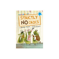 Maverick Arts Publishing Strictly No Crocs (häftad, eng)