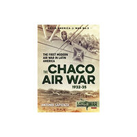 Helion & Company The Chaco Air War 1932-35 (häftad, eng)