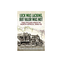 Helion & Company Luck Was Lacking, But Valour Was Not (inbunden, eng)