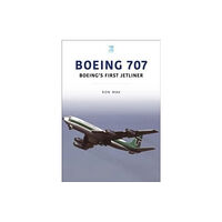 Key Publishing Ltd Boeing 707: Boeing's First Jetliner (häftad, eng)