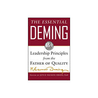 McGraw-Hill Education - Europe The Essential Deming: Leadership Principles from the Father of Quality (inbunden, eng)