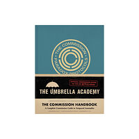 Abrams Umbrella Academy: The Commission Handbook (inbunden, eng)