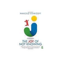 Taylor & francis ltd The Joy of Not Knowing (häftad, eng)