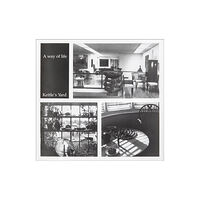 Kettle's Yard Gallery A Way of Life (inbunden, eng)