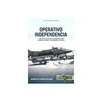 Helion & Company Operativo Independencia (häftad, eng)