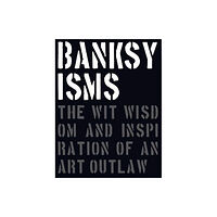 Pro-Actif Communications Banksyisms (inbunden, eng)