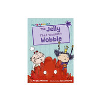 Maverick Arts Publishing The Jelly That Wouldn’t Wobble (häftad, eng)