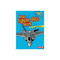 Lerner Publishing Group How Fighter Jets Work (häftad, eng)