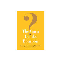 Shambhala Publications Inc The Guru Drinks Bourbon? (häftad, eng)