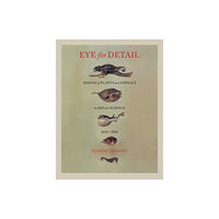 Reaktion Books Eye for Detail (inbunden, eng)