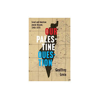 Yale university press Our Palestine Question (inbunden, eng)