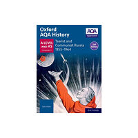 OUP OXFORD Oxford AQA History for A Level: Tsarist and Communist Russia 1855-1964 Student Book Second Edition (häftad, eng)