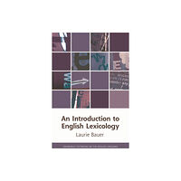 Edinburgh university press An Introduction to English Lexicology (häftad, eng)