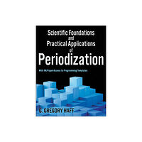 Human Kinetics Publishers Scientific Foundations and Practical Applications of Periodization (häftad, eng)