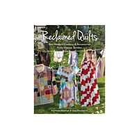 C & T Publishing Reclaimed Quilts (häftad, eng)