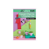 Search Press Ltd 20 to Craft: Kawaii Charms in Polymer Clay (häftad, eng)