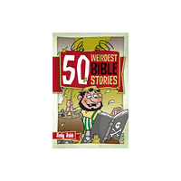 Waverley Abbey Trust 50 Weirdest Bible Stories (häftad, eng)