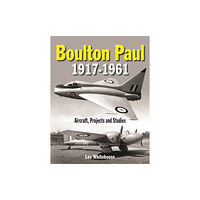 Crecy Publishing Boulton Paul 1917-1961 (inbunden, eng)