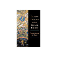 Intervarsity press Learning Theology with the Church Fathers (häftad, eng)