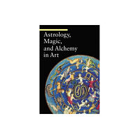 Getty Trust Publications Astrology, Magic, and Alchemy in Art (häftad, eng)