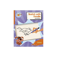 Hodder Education Reading Planet: Rocket Phonics – Target Practice - Sketch with Doodle - Orange (häftad, eng)