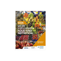 Hodder Education CCEA GCSE Home Economics: Food and Nutrition (häftad, eng)