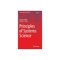 Springer-Verlag New York Inc. Principles of Systems Science (inbunden, eng)