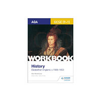 Hodder Education AQA GCSE (9-1) History Workbook: Elizabethan England, c1568-1603 (häftad, eng)