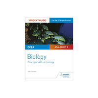 Hodder Education CCEA AS/A2 Unit 3 Biology Student Guide: Practical Skills in Biology (häftad, eng)