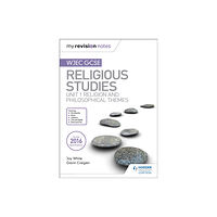 Hodder Education My Revision Notes WJEC GCSE Religious Studies: Unit 1 Religion and Philosophical Themes (häftad, eng)