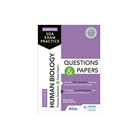 Hodder Education Essential SQA Exam Practice: Higher Human Biology Questions and Papers (häftad, eng)