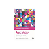 Bristol University Press Queering Science Communication (inbunden, eng)