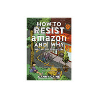 Microcosm Publishing How To Resist Amazon And Why (2nd Edition) (häftad, eng)