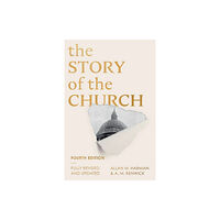 Inter-Varsity Press The Story of the Church (Fourth edition) (häftad, eng)