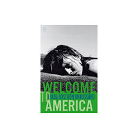 World Editions Ltd Welcome to America (häftad, eng)