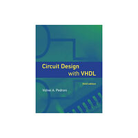 Mit press ltd Circuit Design with VHDL (inbunden, eng)