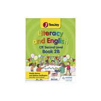 Hodder Education TeeJay Literacy and English CfE Second Level Book 2B (häftad, eng)