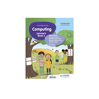 Hodder Education Cambridge Primary Computing Learner's Book Stage 3 (häftad, eng)