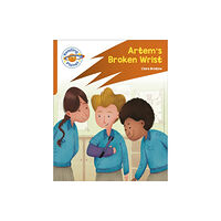 Hodder Education Reading Planet: Rocket Phonics – Target Practice - Artem's Broken Wrist - Orange (häftad, eng)