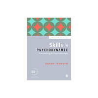 Sage Publications Ltd Skills in Psychodynamic Counselling & Psychotherapy (häftad, eng)