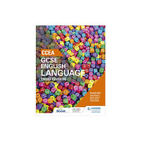 Hodder Education CCEA GCSE English Language, Third Edition Student Book (häftad, eng)