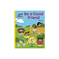 Rising Stars UK Ltd Reading Planet - Be a Good Friend - Yellow: Galaxy (häftad, eng)